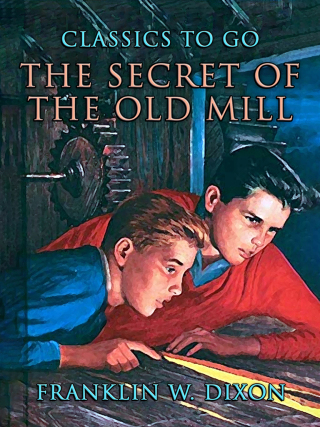 Cover image: The Secret Of The Old Mill 9783989732971