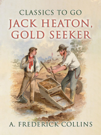 Imagen de portada: Jack Heaton, Gold Seeker 9783989733275