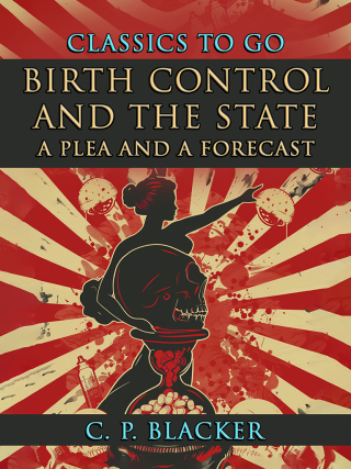Titelbild: Birth Control And The State, A Plea And A Forecast 9783989733305