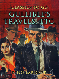 Cover image: Gullible's Travels etc. 9783989733411