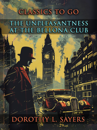 Imagen de portada: The Unpleasantness at the Bellona Club 9783989733732