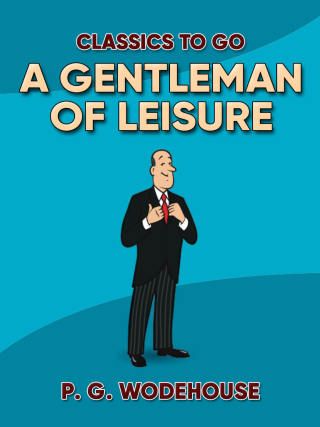Cover image: A Gentleman of Leisure 9783989733800