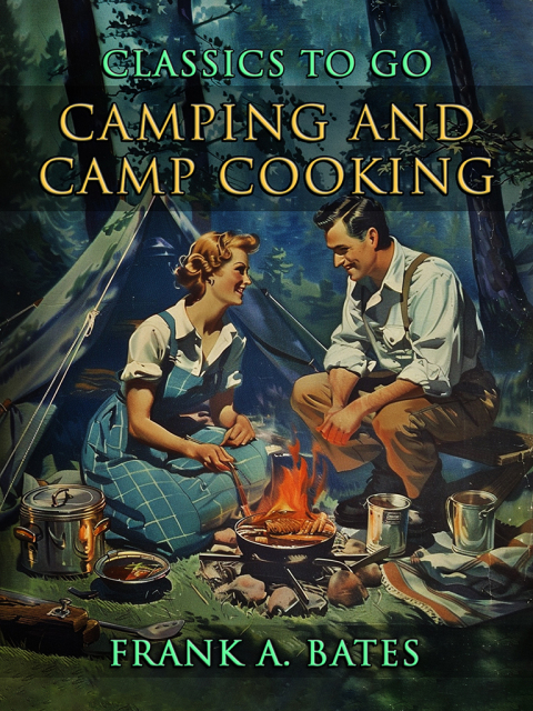 Camping and Camp Cooking - FULL INSTANT DOWNLOAD | PDF DOCX EPUB