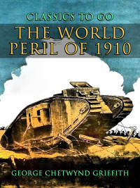 Cover image: The World Peril of 1910 9783989734203