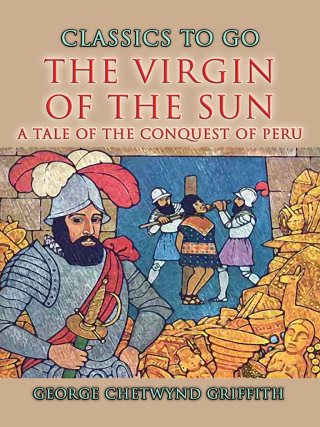 Imagen de portada: The Virgin Of The Sun A Tale of the Conquest of Peru 9783989734241