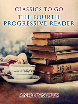 Immagine di copertina: The Fourth Progressive Reader 9783989734777