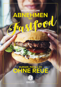 Cover image: Abnehmen mit Fastfood 9783708807881