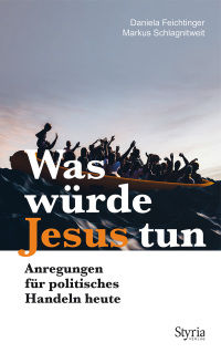 Titelbild: Was würde Jesus tun 9783222136733