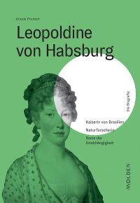 Imagen de portada: Leopoldine von Habsburg 9783222150791