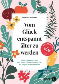 Imagen de portada: Vom Glück entspannt älter zu werden 9783708808321