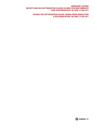 Cover image: Die Rettung des Wittgenstein Hauses in Wien vor dem Abbruch. Saving the Wittgenstein House Vienna from Demolition 1st edition 9783990436172