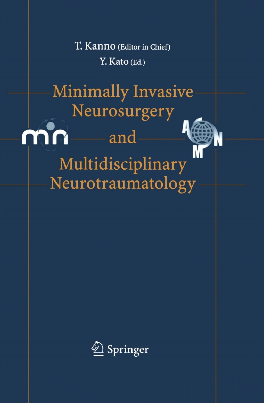 Minimally Invasive Neurosurgery and Neurotraumatology 1st Edition