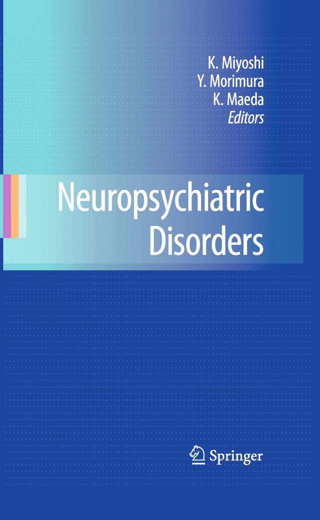 Neuropsychiatric Disorders 1st Edition