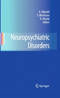 Cover image: Neuropsychiatric Disorders 1st edition 9784431538707