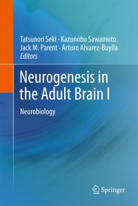 Cover image: Neurogenesis in the Adult Brain I 1st edition 9784431539322