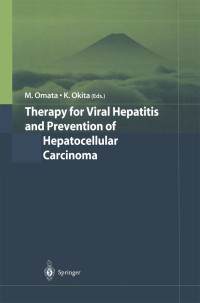 Imagen de portada: Therapy for Viral Hepatitis and Prevention of Hepatocellular Carcinoma 1st edition 9784431402800
