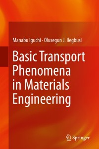 Titelbild: Basic Transport Phenomena in Materials Engineering 9784431540199