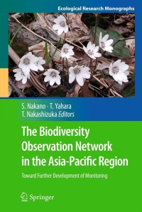 表紙画像: The Biodiversity Observation Network in the Asia-Pacific Region 1st edition 9784431540311