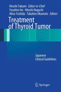Cover image: Treatment of Thyroid Tumor 9784431540489
