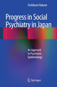 Imagen de portada: Progress in Social Psychiatry in Japan 9784431541028