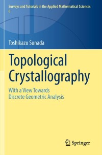 Imagen de portada: Topological Crystallography 9784431541769