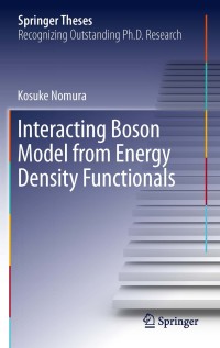 Omslagafbeelding: Interacting Boson Model from Energy Density Functionals 9784431542339