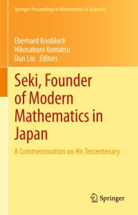 Cover image: Seki, Founder of Modern Mathematics in Japan 9784431542728