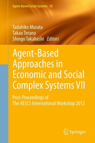 Immagine di copertina: Agent-Based Approaches in Economic and Social Complex Systems VII 9784431542780