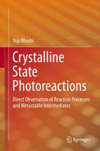 Cover image: Crystalline State Photoreactions 9784431543725