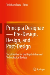 Cover image: Principia Designae － Pre-Design, Design, and Post-Design 9784431544029