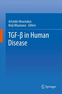 Cover image: TGF-β in Human Disease 9784431544081