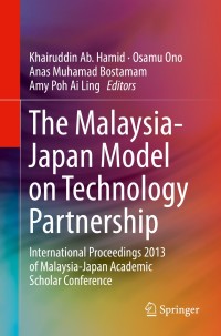 Cover image: The Malaysia-Japan Model on Technology Partnership 9784431544388