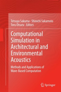 Cover image: Computational Simulation in Architectural and Environmental Acoustics 9784431544531