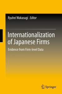 Cover image: Internationalization of Japanese Firms 9784431545316