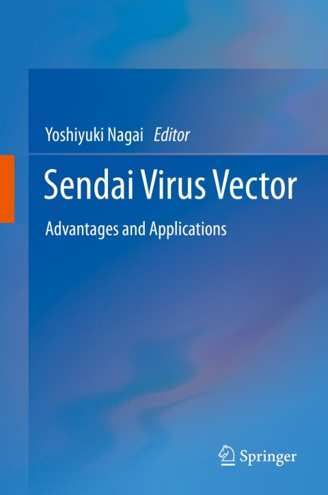 Sendai Virus Vector: Advantages and Applications - FULL INSTANT DOWNLOAD | PDF DOCX EPUB