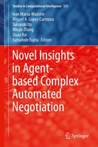 Titelbild: Novel Insights in Agent-based Complex Automated Negotiation 9784431547570