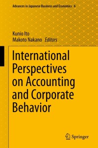 表紙画像: International Perspectives on Accounting and Corporate Behavior 9784431547914