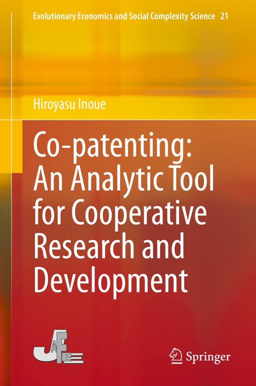 Co-patenting: An Analytic Tool for Cooperative Research and Development A Network Science Approach