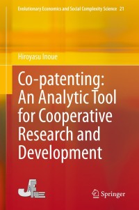 Cover image: Co-patenting: An Analytic Tool for Cooperative Research and Development 9784431548065