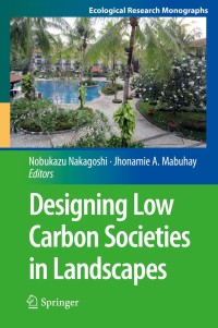 Cover image: Designing Low Carbon Societies in Landscapes 9784431548188