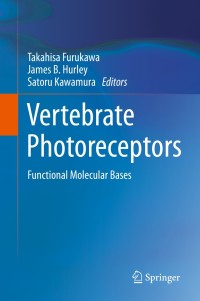 表紙画像: Vertebrate Photoreceptors 9784431548799