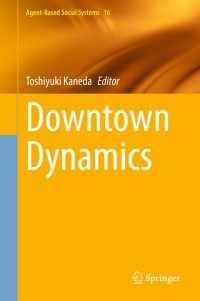 صورة الغلاف: Downtown Dynamics 1st edition 9784431549000