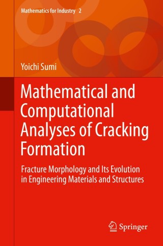 Immagine di copertina: Mathematical and Computational Analyses of Cracking Formation 9784431549345