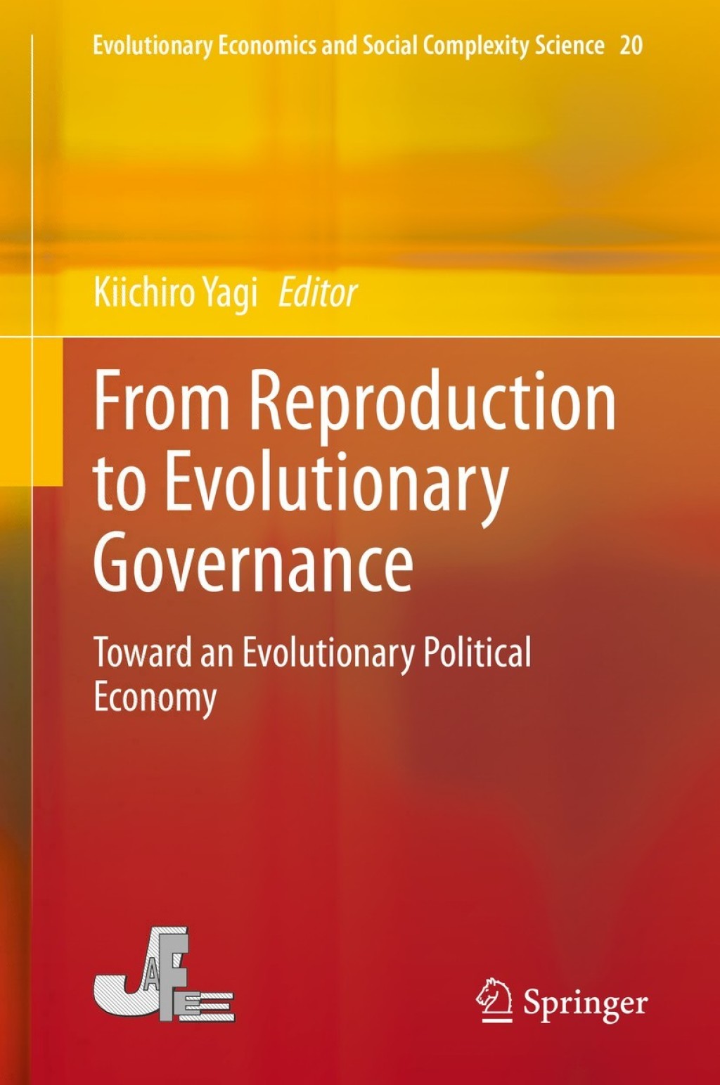 From Reproduction to Evolutionary Governance Toward an Evolutionary Political Economy 1st Edition