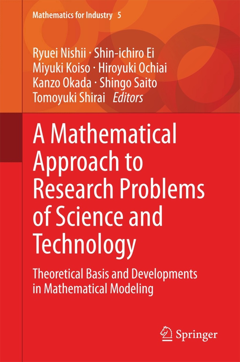 A Mathematical Approach to Research Problems of Science and Technology Theoretical Basis and Developments in Mathematical Modeling