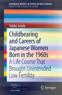 Immagine di copertina: Childbearing and Careers of Japanese Women Born in the 1960s 9784431550655