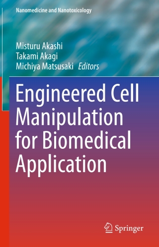 Cover image: Engineered Cell Manipulation for Biomedical Application 9784431551386