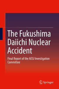 Cover image: The Fukushima Daiichi Nuclear Accident 1st edition 9784431551591