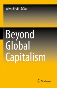 Cover image: Beyond Global Capitalism 9784431551805