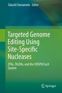 Cover image: Targeted Genome Editing Using Site-Specific Nucleases 9784431552260
